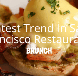 Latest-Trend-In-San-Francisco-Restaurants-Brunch-Featured-Image